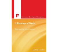 Darrell Cosden A Theology of Work (Tascabile)