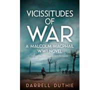 Darrell Duthie Vicissitudes of War (Tascabile) Malcolm MacPhail WW1 series