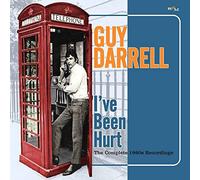 Darrell, Guy - I Ve Been Hurt: The Complete 1960S Recor