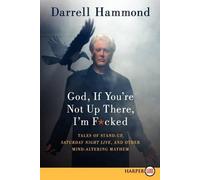 Darrell Hammond God, If You're Not Up There, I'm Fcked LP (Tascabile)