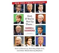 Darrell Hammond God, If You're Not Up There (Tascabile)