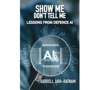 Darrell Jaya-Ratnam Show Me Don't Tell Me (Copertina rigida)