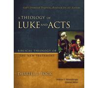 Darrell L. Bock A Theology of Luke and Acts (Copertina rigida)