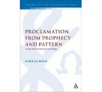 Darrell L. Bock Proclamation from Prophecy and Pattern (Copertina rigida)