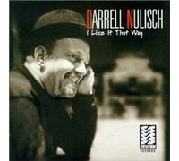 Darrell Nulisch I Like It That Way Album