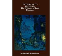 Darrell Schweitzer Pathways to Elfland (Tascabile)
