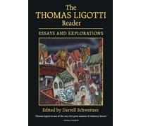 Darrell Schweitzer The Thomas Ligotti Reader (Tascabile)