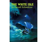 Darrell Schweitzer The White Isle (Tascabile) Weird Tales