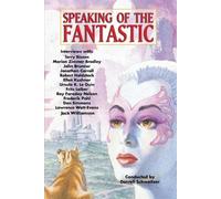 Darrell Schweitzer Ursula K Leguin Jonathan Ca Speaking of the Fant (Tascabile)
