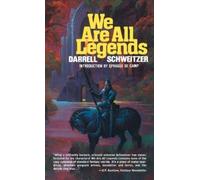 Darrell Schweitzer We Are All Legends (Copertina rigida)