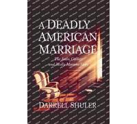 Darrell Shuler A Deadly American Marriage (Tascabile)