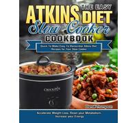 Darrell Thompson The Easy Atkins Diet Slow Cooker Cookbook (Tascabile)