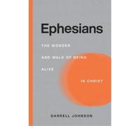 Darrell W Johnson Ephesians (Tascabile)