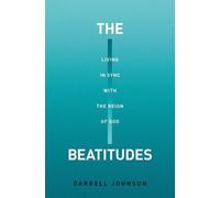 Darrell W Johnson The Beatitudes (Tascabile)