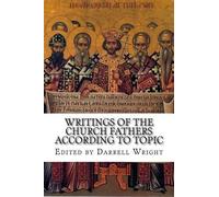 Darrell Wright (Ed Writings of the Church Fathers According to Topi (Tascabile)
