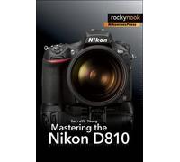 Darrell Young Mastering the Nikon D810 (Tascabile)