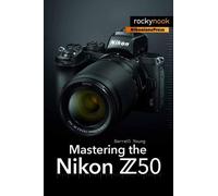 Darrell Young Mastering the Nikon Z50 (Tascabile)