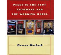 Darren A. Heske Penny in the Slot Automata and the Working Mo (Copertina rigida)