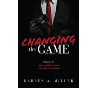Darren A. Miller Changing the Game (Copertina rigida)