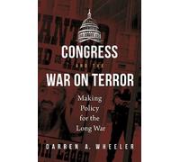 Darren A. Wheeler Congress and the War on Terror (Copertina rigida)