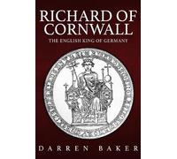 Darren Baker Richard of Cornwall (Copertina rigida)