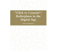 Darren Barnett "Click to Consent": Boilerplates in the Digital Age (Tascabile)