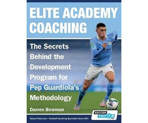 Darren Bowman Elite Academy Coaching - The Secrets Behind the Develo (Tascabile)