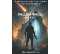 Darren Crofts Fallen Angel - Risen (Tascabile) Fallen Angel