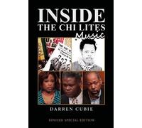 Darren Cubie Inside the Chi-Lites Music (Tascabile)