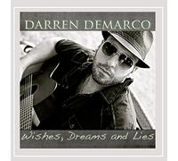 Darren Demarco - Wishes Dreams & Lies