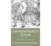 Darren Freebury-Jones Shakespeare's Tutor (Tascabile)
