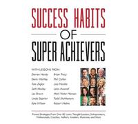Darren Hardy Brian Tracy Les Brown Success Habits of Super Achievers (Tascabile)