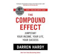 Darren Hardy LLC The Compound Effect (Tascabile)
