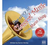 Darren Henley The Story of Classical Music (CD)