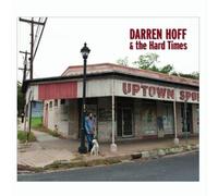 Darren Hoff & The Hard Times - Darren Hoff & The Hard Times