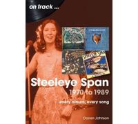 Darren Johnson Steeleye Span 1970 to 1989 On Track (Tascabile) On Track