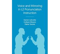 Darren Lascotte Colleen Meyers Voice and Mirroring in L2 Pronunciati (Tascabile)