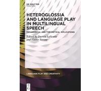 Darren LaScotte Heteroglossia and Language Play in Multilingu (Copertina rigida)