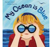 Darren Lebeuf My Ocean is Blue (Copertina rigida)