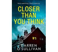 Darren O’Sullivan Closer Than You Think (Tascabile)