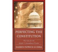 Darren Patrick Guerra Perfecting the Constitution (Tascabile)