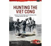 Darren Poole Hunting the Viet Cong Volume 2 (Tascabile) Asia@War
