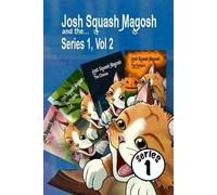 Darren Portch-B Josh Squash Magosh and the... Series one vol. two, w (Tascabile)