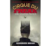 Darren Shan The Cirque Du Freak: The Vampire Prince (Tascabile) Cirque Du Freak