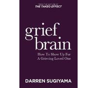 Darren Sugiyama Grief Brain (Tascabile)