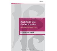 Darren Sumner Karl Barth and the Incarnation (Tascabile)