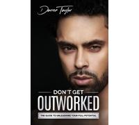 Darren Taylor Don't Get Outworked (Tascabile)