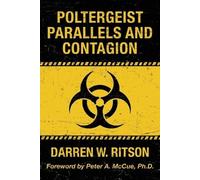 Darren W Ritson Poltergeist Parallels and Contagion (Tascabile)
