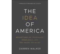 Darren Walker The Idea of America (Copertina rigida)