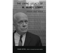 Darren Walker The Living Legacy of W. McNeil Lowry (Copertina rigida)